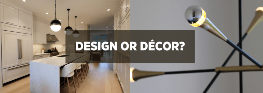 Two images side by side with text overtop saying "design or decor?"